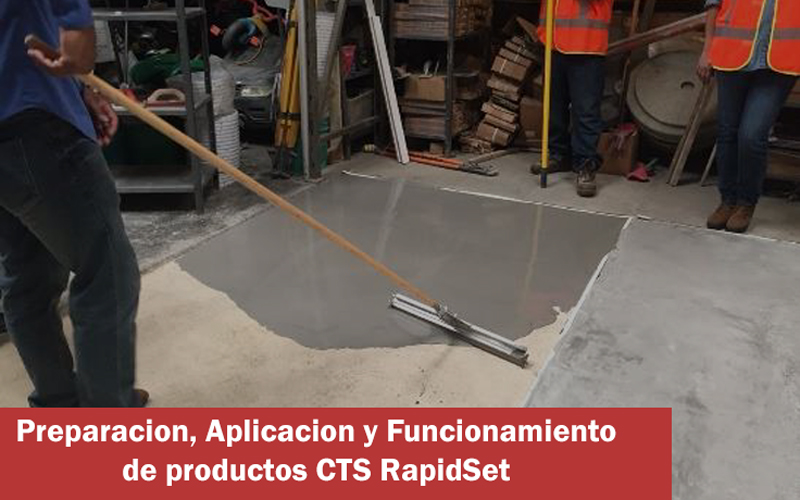 Preparación, aplicación y funcionamiento de los productos CTS Rapid Set